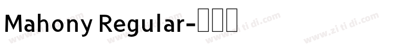 Mahony Regular字体转换